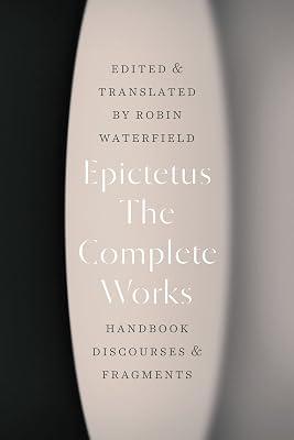 The Complete Works: Handbook, Discourses, And Fragments by Epictetus | Paperback | Philosophy 2