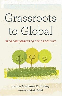 Grassroots to Global: Broader Impacts of Civic Ecology | Paperback | Conservation Of The Environment 2