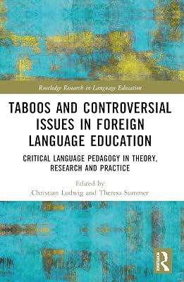 Taboos and Controversial Issues in Foreign Language Education: Critical Language Pedagogy in Theory, Research and Practice (Routledge Research in Language Education) | Paperback | Language Arts & Disciplines 2