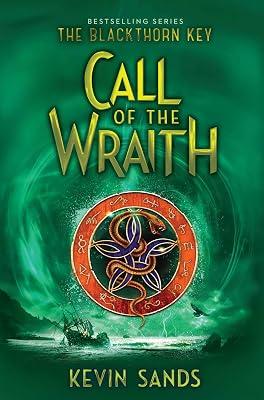 Call of the Wraith: Volume 4 (The Blackthorn Key, 4) by Fraser, James; Sands, Kevin | Hardcover | Juvenile Fiction 2