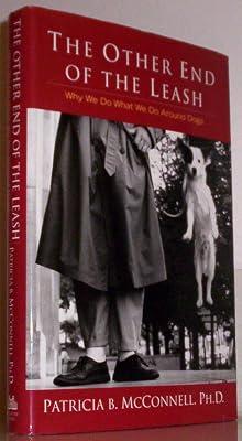 The Other End of the Leash by McConnel Ph.D., Patricia | Hardcover 2