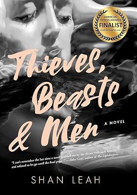 Thieves, Beasts & Men by Leah, Shan | Hardcover | Fiction 2