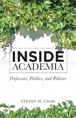 Inside Academia: Professors, Politics, and Policies by Cahn, Steven M. | Paperback | Education 2