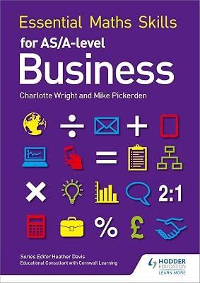 Essential Math Skills for As/A-level Business by Pickerden, Mike; Wright, Charlotte | Paperback | Business Mathematics & Systems 2