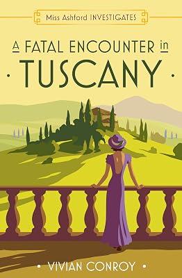 Mystery in Tuscany: The most unputdownable new cozy mystery series – perfect for fans of Miss Fisher!: Book 3 (Miss Ashford Investigates) by Conroy, Vivian | Paperback | Crime & Mystery 2