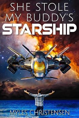 She Stole My Buddy's Starship: 2 by Christensen, Myles | Paperback | Fiction 2