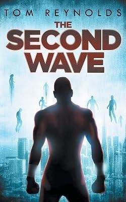 The Second Wave: 2 (Meta Superhero Novel) by Reynolds, Tom | Paperback | Science Fiction (Children'S 2