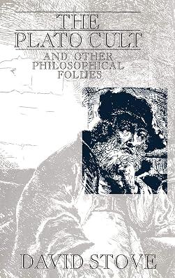 The Plato Cult: and Other Philosophical Follies by Stove, David | Hardcover | Philosophy 2
