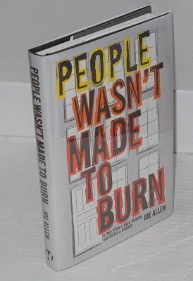 People Wasn't Made to Burn: A True Story of Race, Murder, and Justice in Chicago by Allen, Joe | Hardcover | True Crime 2