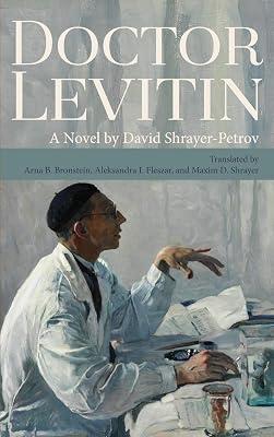 Doctor Levitin by Shrayer-Petrov, David | Hardcover | Fiction & Related Items 2