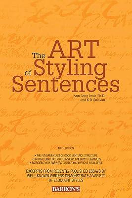 The Art Of Styling Sentences by Ann Longknife K. D. Sullivan Ann Longknife Ph D | Paperback | Language Arts & Disciplines 2