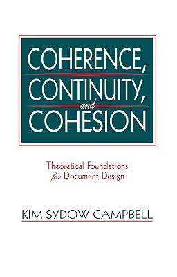 Coherence, Continuity, and Cohesion: Theoretical Foundations for Document Design (Communication) by Campbell, Kim Sydow | Hardcover | Language Arts & Disciplines 2