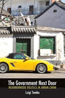 The Government Next Door: Neighborhood Politics in Urban China by Tomba, Luigi | Paperback | History 2