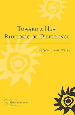 Toward a New Rhetoric of Difference (Studies in Writing and Rhetoric) by Kershbaum, Stephanie L. | Paperback | Teaching Of A Specific Subject 2