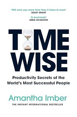 Time Wise: Productivity Secrets of the World's Most Successful People by Imber, Amantha | Paperback | Self-Help 2