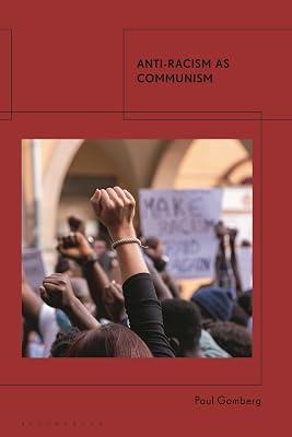 Anti-racism As Communism by Gomberg, Paul | Paperback | Political Science 2