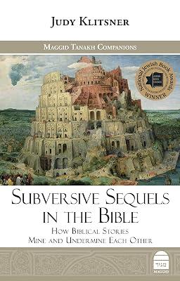 Subversive Sequels in the Bible: How Biblical Stories Mine and Undermine Each Other by Klitsner, Judy | Hardcover | Religion 2