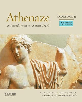 Athenaze, Workbook II: An Introduction to Ancient Greek: 2 by Balme, Maurice; Morwood, The late James; Lawall, Gilbert | Paperback | Literary Studies: Classical 2