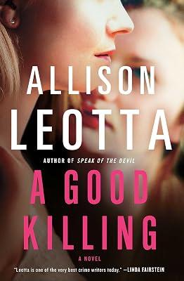 A Good Killing: A Novel: 4 (Anna Curtis Series) by Leotta, Allison | Hardcover | Fiction 2