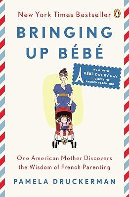Bringing Up Bébé by Druckerman, Pamela | Paperback | Biography & Autobiography 2