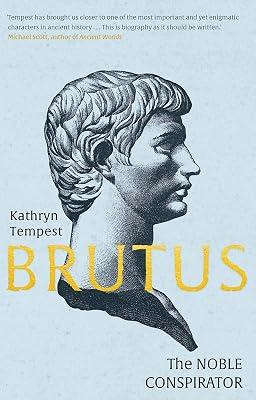 Brutus – The Noble Conspirator by Tempest, Kathryn | Paperback | History 2