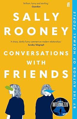 Conversations with Friends: 'Brilliant, funny and startling.' GUARDIAN by Rooney, Sally | Paperback | Modern & Contemporary Fiction (Post C 1945) 2
