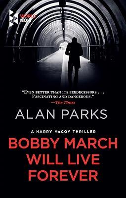 Bobby March Will Live Forever by Parks, Alan | Paperback | Fiction 2