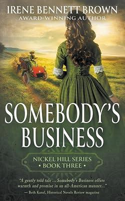 Somebody's Business: A Classic Historical Western Romance Series: 3 (Nickel Hill) by Brown, Irene Bennett | Paperback | Romance 2
