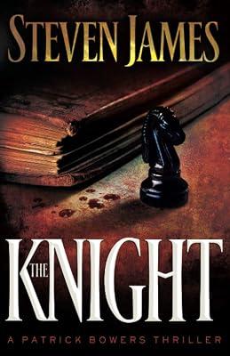 The Knight: 3 (The Bowers Files) by James, Steven | Paperback | Thriller 2