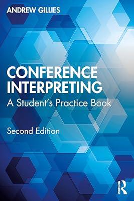Conference Interpreting: A Student’s Practice Book: A Student’s Practice Book by Gillies, Andrew | Paperback | Language Study 2