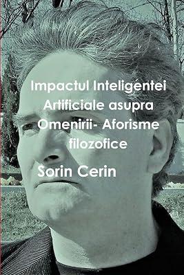 Impactul Inteligentei Artificiale asupra Omenirii- Aforisme filozofice by Cerin, Sorin | Paperback | Religion & Beliefs 2
