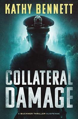 Collateral Damage: A Buckner Thriller Suspense: 1 by Bennett, Kathy | Paperback | Crime & Mystery 2