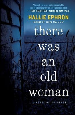 There was an old woman: A Gripping Domestic Suspense Thriller About Elderly Secrets and Deception by Ephron, Hallie | Paperback | Fiction 2