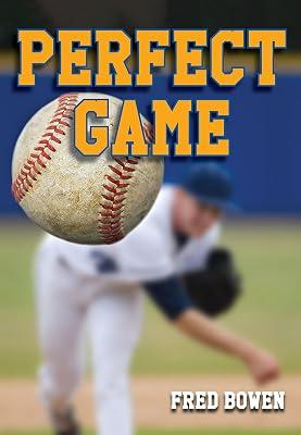 Perfect Game: 18 (Fred Bowen Sports Story Series) by Bowen, Fred | Paperback | Juvenile Fiction 2