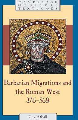 Barbarian Migrations and the Roman West, 376–568 (Cambridge Medieval Textbooks) by Halsall, Guy | Paperback | History 2