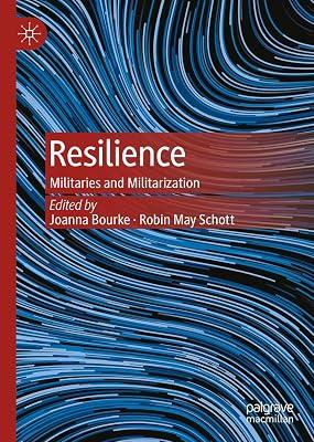 Resilience: Militaries and Militarization | Hardcover | Military History 2