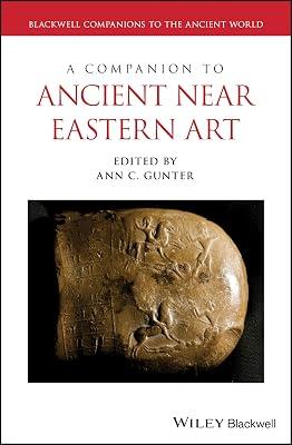 A Companion to Ancient Near Eastern Art (Blackwell Companions to the Ancient World) | Hardcover | Literary Criticism 2