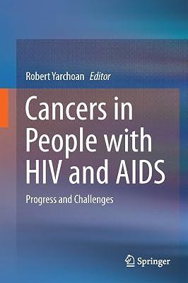 Cancers in People with HIV and AIDS: Progress and Challenges | Hardcover | Hiv 2
