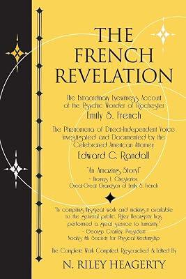 The French Revelation: Voice to Voice Conversations With Spirits Through the Mediumship of Emily S. French by Heagerty, N Riley | Paperback | Spiritualism 2