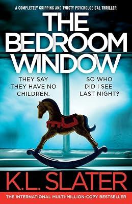 The Bedroom Window: A completely gripping and twisty psychological thriller by Slater, K L | Paperback | Thriller 2