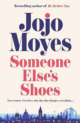 Someone Else’s Shoes by Moyes, Jojo | Hardcover | Modern And Contemporary Fiction (Post 1945) 2