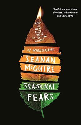 Seasonal Fears: A Novel: 2 (The Alchemical Journeys, 2) by McGuire, Seanan | Paperback | Fiction 2
