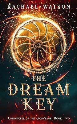 The Dream Key: 2 (Chronicles of theGod-Sage) by watson, rachael | Paperback | Fantasy 2