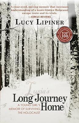 Long Journey Home: A Young Girl's Memoir of Surviving the Holocaust by Lipiner, Lucy | Paperback | Autobiography: General 2