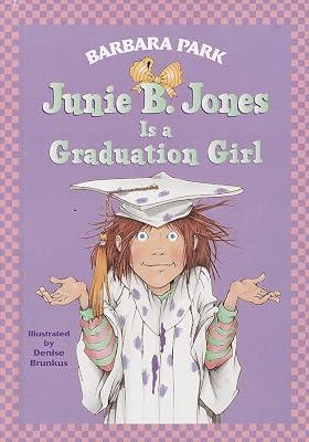 Junie B. Jones #17: Junie B. Jones Is a Graduation Girl by Park, Barbara | Library | Juvenile Fiction 2