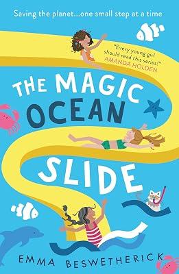 The Magic Ocean Slide: Playdate Adventures (The Playdate Adventures) by Beswetherick, Emma | Paperback | Adventure Stories (Children'S 2