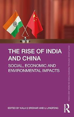 The Rise of India and China: Social, Economic and Environmental Impacts (Routledge Critical Perspectives on India and China) | Paperback | Regional 2