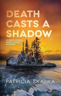 Death Casts a Shadow (Dave Cubiak Door County Mystery) by Skalka, Patricia | Hardcover | Fiction 2