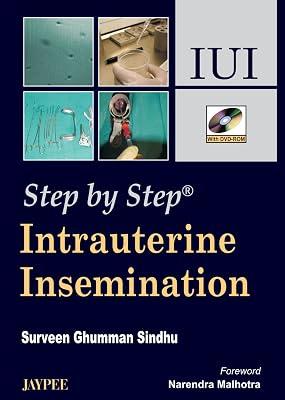 STEP BY STEP INTRAUTERINE INSEMINATION IUI WITH DVD-ROM by Sindhu, Surveen Ghumman | Paperback | Gynaecology & Obstetrics 2