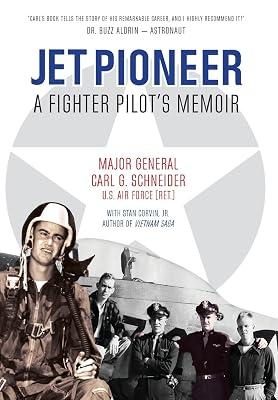 Jet Pioneer: A Fighter Pilot's Memoir by Schneider, Carl; Corvin Jr, Stan | Hardcover | Biography & Autobiography 2